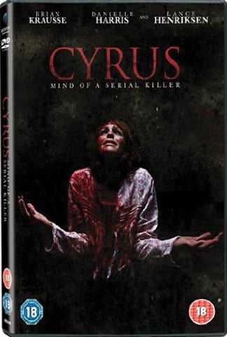 Cyrus: Mind Of A Serial Killer (18) 2010